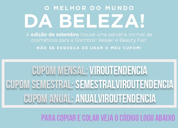 Cupom de Desconto Glambox de Setembro 2016