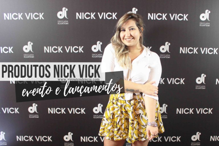 Evento Produtos Nick Vick