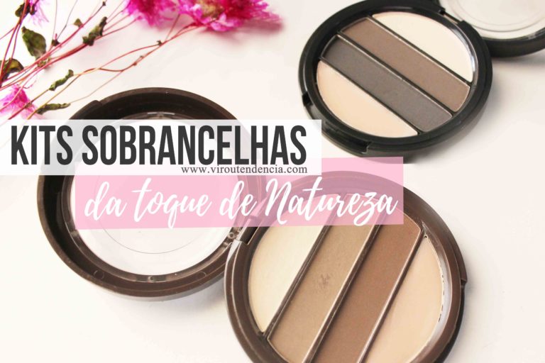 Resenha Kit para Sobrancelha Toque de Natureza