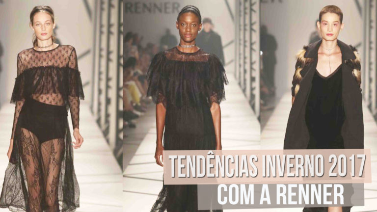 Colecao Inverno 2017 da Renner - Moda e Tendencias