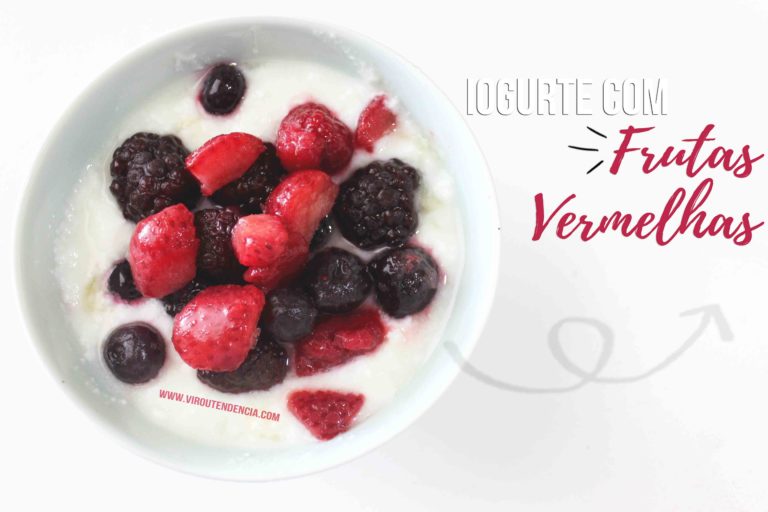 [ receita ] Café da Manhã Saudável: Iogurte com Frutas Vermelhas