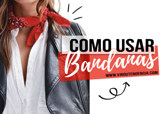 Como Usar Bandanas Femininas - Tendências de Moda