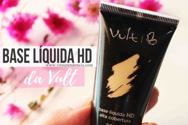 Resenha Base Liquida HD Vult