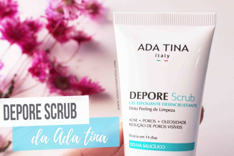 Depore Scrub Ada Tina Resenha