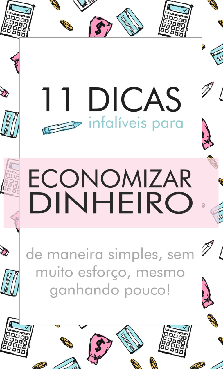 Dicas Como Economizar Dinheiro No Dia A Dia Mesmo Ganhando Pouco